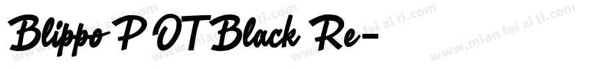 Blippo P OT Black Re字体转换